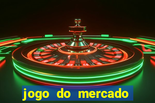 jogo do mercado dinheiro infinito